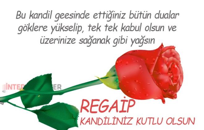 Regaip kandili resimli mesajlar : *Bu gece kulun yalvar ve yakarlarn Yce Mevla'ya sunaca ve O'nun sonsuz affndan, merhametinden, iyiliinden bol bol yararlanaca umut, huzur ve mjde gecesidir. Regaip kandiliniz hayrl olsun!