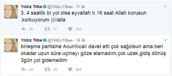 Yldz Tilbe, "Birleme partisine Acun Ilcal davet etti, ok saolsun ama ben o kadar uzun sre umay gze alamadm, ok uzak, gidi dn 3 gn yol gidemedim. 3..4 saatlik bi yol olsa eyvallah t 16 saat Allah korusun, korkuyorum ))Valla" notuyla duyurdu.