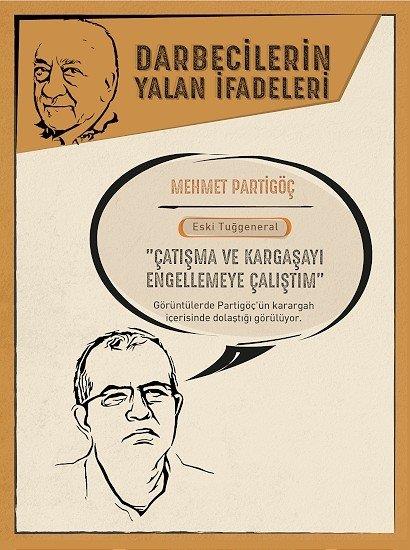 atmay engellemeye alm<p>    Eski Genelkurmay Personel Plan Ynetim Daire Bakan Tugeneral Mehmet Partig de ifadesinde FET ile uzaktan yakndan alakasnn olmadn, sadece o gece karargahta atma ve kargaay engellemeye altn ne srmt.    ddianameye giren grntlerde Partig'n karargah ierisinde dolat, darbeci askerler tarafndan elleri arkadan balanarak etkisiz hale getirilen Baavu Mehmet Satun ile konutuu grlyor.    Partig'n ayrca szde "Yurtta Sulh Konseyi" bildirisinde imzas bulunuyor.
