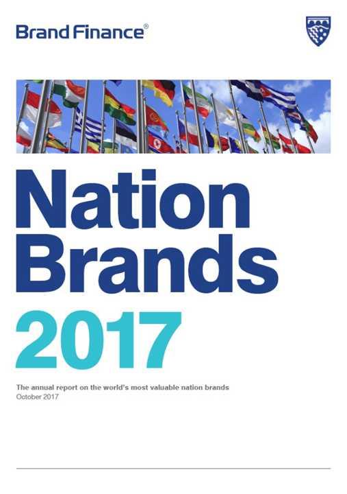 Uluslararas marka deerlendirme kuruluu Brand Finance tarafndan lkelerin marka deerlerinin belirlendii "Nation Brands 2017" raporu yaymland.