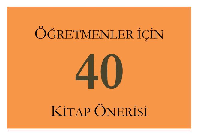 retmenler iin, memurlar.net tarafndan hazrlanan, 40 Kitap nerisini yaymlyoruz.