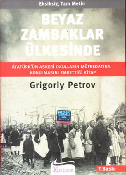 42-Beyaz Zambaklar lkesinde  (Atatrk'n Askeri Okullarn Mfredatna Konulmasn Emrettii Kitap)