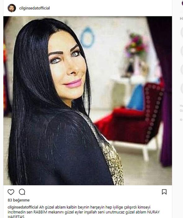 ILGIN SEDAT    Ah gzel ablam kalbin beynin her eyin hep iyilie alrd, kimseyi incitmedin sen RABBM mekann gzel eyler inallah seni unutmayacaz gzel ablam NURAY HAFFTA