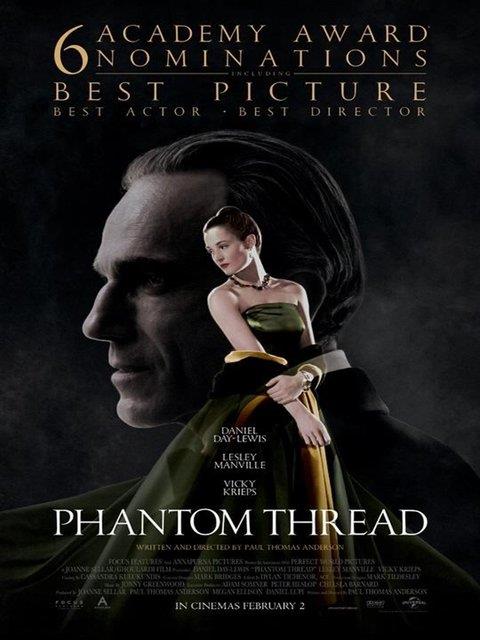 9) PHANTOM THREAD: Daniel Day-Lewis, Vicky Krieps, Lesley Manville ve Camilla Rutherford'un oynad 'Phantom Thread' adl filmin ynetmen koltuunda ABD'li Paul Thomas Anderson oturuyor.