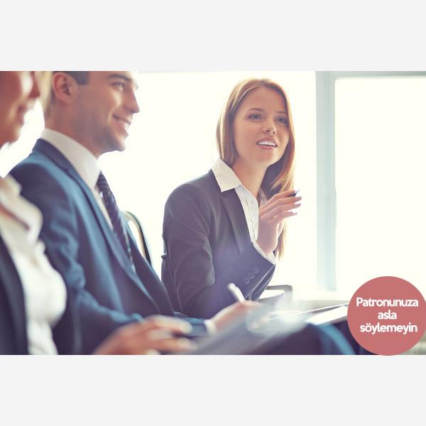 1. &#8220;Bunu nasl yapmam gerektiini bilmiyorum&#8221;  <br>  &#8220;Bu ifade hibir hrs, yaratclk ya da profesyonellik tamamaktadr&#8221; diyor Ynetici Kou ve  Stratejisti Irina Baranov. Hepimizin yapmay bilmedii belli eyler vardr! Ama bunu ifade etmek gszl yanstr. Problem zmek deerli bir beceridir, bu yzden nce kendi kendinize bir zm bulmaya aln ve sonra yardm isteyin.