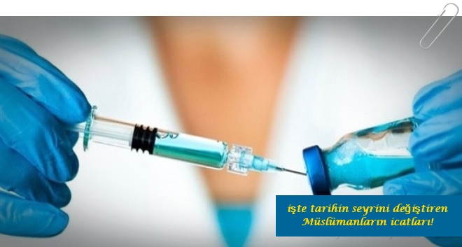 AŞI    İlk aşı da İslam dünyasında geliştirildi.