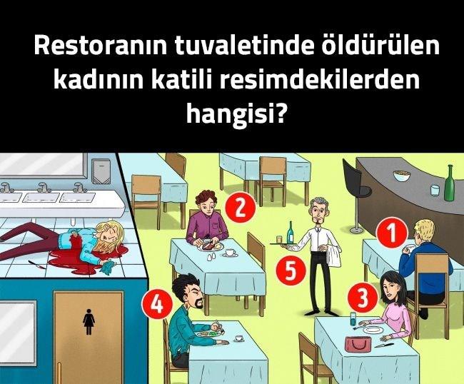 Restorann tuvaletinde kanlar iinde yerde yatan kadnn katili resimdeki numaralandrlm insanlardan hangisi? Dikkatli bakn, kk ayrntlar katili ele veriyor...