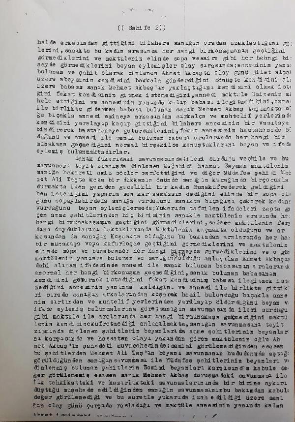 Sank Mehmet Akba ise savunmasnda, "Yolda karlatm Ahmet'e sarlp kucama aldm. Onu yanmda gtrmek istedim. Olum gelmek istemedi, alad, bu srada annesi elinde kalnca bir sopayla gelip, bana saldrd, ok ar kfrler etti. O srada seyyar kebapda grdm ba aldm. Ondan sonrasn hatrlamyorum" dedi.