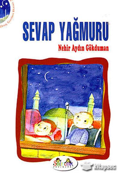 14 - SEVAP YAMURU  Yazar: Nehir Aydn Gkduman  Ya Grubu: 9 ya ve zeri  Ana Tema: Oru ibadetinin fiziki ve manevi olarak yaatt gzelli