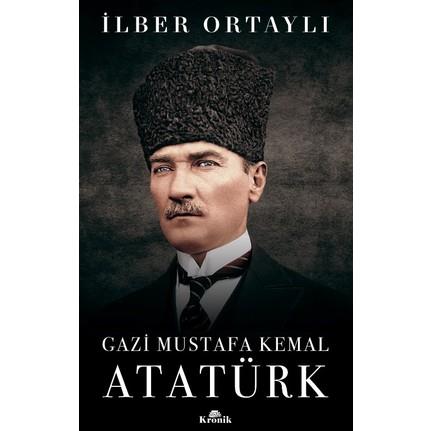 9-      Gazi Mustafa Kemal Atatrk-lber Ortayl- Kronik Kitap