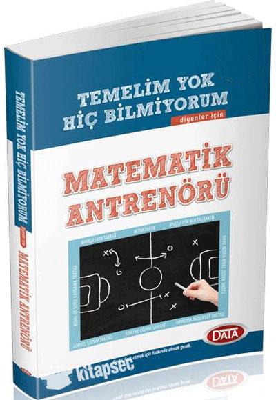 11-Temelim Yok Hi Bilmiyorum Diyenler in Matematik Antrenr Data Yaynlar