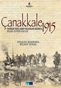 4- anakkale 1915 &#8220;Vatikan Gizli Ariv Belgeleri Inda Frank Coffee Vak&#8217;as&#8221;, Rinaldo Marmara, Blent Gnal    Kitap, tarihe &#8220;centilmenler sava&#8221; olarak geen anakkale Sava&#8217;nn &#8220;insani yn&#8221;ne vurgu yapyor. Vatikan gizli ariv belgelerinden derlenen kitap, Trk halknn sava zamannda bile dmanlarna kar sergiledii durua bir vg niteliinde.    anakkale Sava&#8217;n yakndan takip eden Papalk ile stanbul Temsilcisi Monsenyr Dolci arasndaki yazmalar, kayp asker ailelerinin, len yaknlarnn mezarlar hakknda bilgi edinmek iin Papa 15. Benoit&#8217;ya bavurmasyla hz kazanyor.