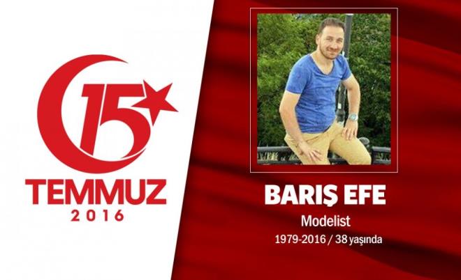 Trk bayrayla ektirdii fotoraflarn sosyal medyadan yaynlad, sokaa kt. 37 yandaki Bar Efe, modelistlik yapyordu. 15 Temmuz gecesi darbe giriimi sonras darbecilere kar direnie geti. Boaz Kprs'ndeki darbecileri engellemeye alrken, alan ate sonucu ehadet erbetini iti. Annesi, kz kardeleri cenazesinde glkle sakinletirildi. 37 yandaki Bar Efe'nin cenazesi, Karabk'n Eflani ilesinde son yolculuuna uurland.