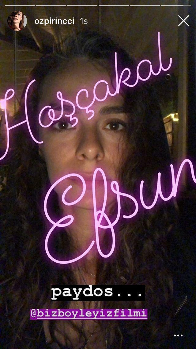 Biz Byleyiz filmde herkesin byk merakla bekledii filmde Efsun isimli bir karakteri oynayan zge zpirinci, ekimler bittikten sonra instagram sayfasndan karakterine Hoakal Efsun... Paydos  diyerek veda etti.