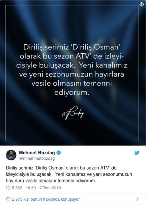 ''Dirili serimiz &#8216;Dirili Osman&#8217; olarak bu sezon ATV&#8217; de izleyicisiyle buluacak. Yeni kanalmz ve yeni sezonumuzun hayrlara vesile olmasn temenni ediyorum.''