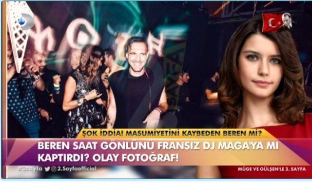 DJ Maga ve Beren Saat:<br> Kanal D'de yaynlanan 2. Sayfa programndaki iddiaya gre Austos aynn ilk gnlerinde ekilen fotoraf karesi, stanbul'un popler gece kulplerinden biri, fotoraftakiler ise Beren Saat ve o gn mekanda performans sergileyen dnyaca nl fransz DJ Maga'ya ait.