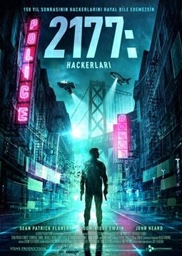 2177 Hackerlar<br>  Bilim kurgu filmi "2177 Hackerlar", hayatna kastedilen bir olay srasnda hafzasn kaybeden bir adamn peindekilerden ka hikayesini anlatyor.  <br>  Jose Figueroa'nn ynetmenliini yapp senaryosunu yazd filmin barollerinde Dominique Swain, Sean Patrick Flanery, Miracle Laurie, Shane Coffey ve Benton Jennings oynuyor.