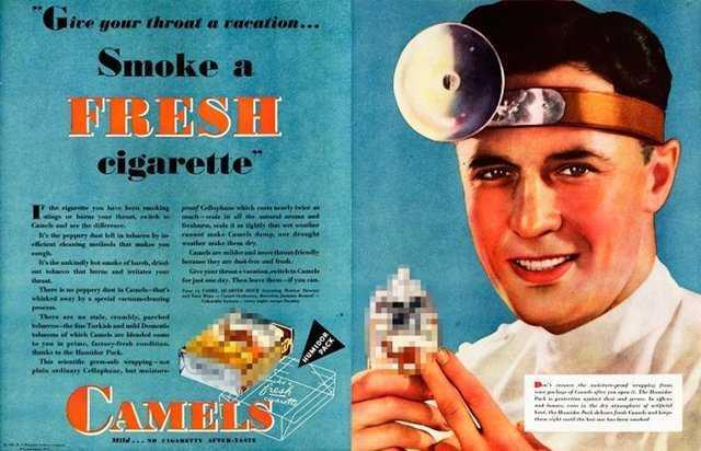 1900'lü yılların başında sigara şirketleri doktorlarca önerildiklerine dair reklamlar yapıyordu.