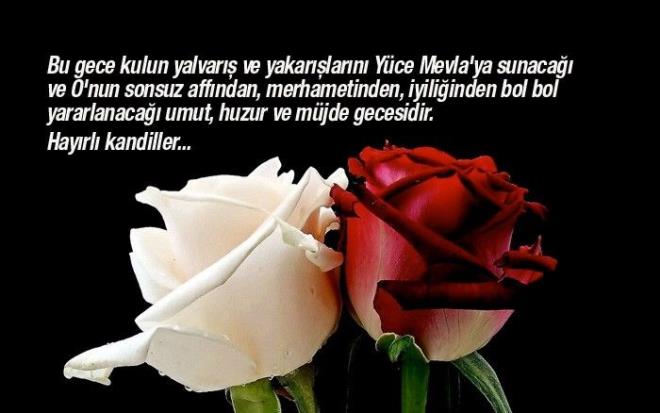 Allah&#8217;n rahmeti, bereketi sizinle olsun, gnl gneiniz hi solmasn, yznz aydn olsun, kabriniz nur dolsun, makamnz Firdevs, dualarnz kabul olsun. Kandiliniz kutlu olsun&#8230;