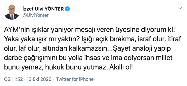 MHP kanadndan tepki de Genel Bakan Yardmcs stanbul Milletvekili zzet Ulvi Ynder'den geldi. MHP'li vekil 'akll ol' diyerek unlar yazd:  -AYM&#8217;nin klar yanyor mesaj veren yesine diyorum ki: Yaka yaka k m yaktn? I ak brakma, israf olur, itiraf olur, laf olur, altndan kalkamazsn...ayet analoji yapp darbe armn bu yolla ihsas ve ima ediyorsan millet bunu yemez, hukuk bunu yutmaz. Akll ol!