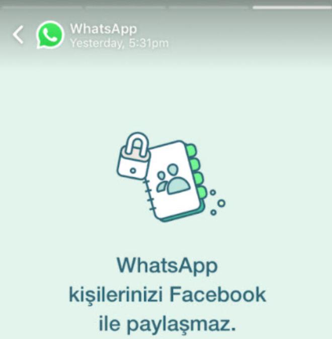 - Gizliliinizi korumaya kararlyz.  <br>  - Kiisel sohbetleriniz utan uca ifreli olduklar iin WhatsApp bunlar okuyamaz ve dinleyemez.  <br>  - WhatsApp paylatnz konumu gremez.  <br>  - WhatsApp kiilerinizi Facebook ile paylamaz.
