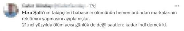 "21. yzylda lm acs bile gnlk deil saatlik"  <br>  all'nn babasn kaybettikten hemen sonra reklam paylamlar yapmas sosyal medya kullanclarnn tepkisini ekti. all iin "Git acn yaa" ve "21. yzylda lm acs bile gnlk deil saatlik" dedi.