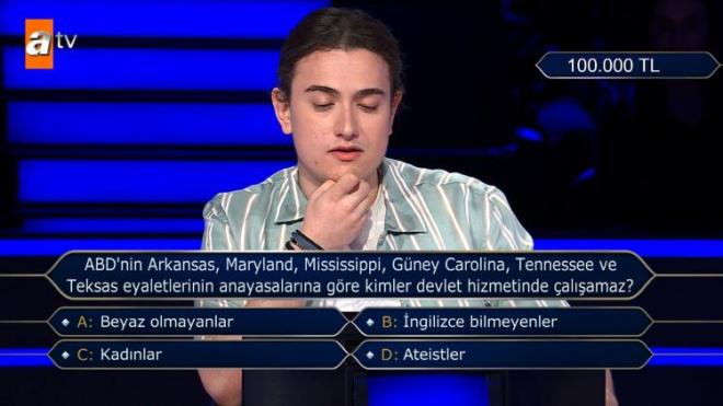 Tm joker haklarn kullanan yarmac "ABD'nin Arkansas, Maryland, Mississipi, Gney Carolina, Tennessee ve Teksas eyaletlerinin anayasalarna gre kimler devlet hizmetinde alamaz?" sorusuna yant vermekte kararszlk yaad.