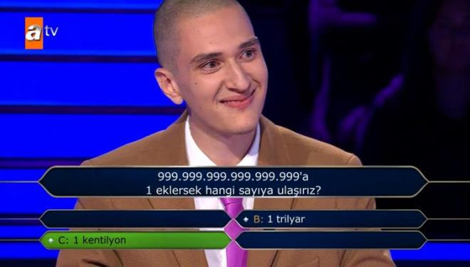 B 1 Trilyon ve C 1 Kentilyon seenekleri arasnda kararsz kalan Ata Temel, C kk 1 Kentilyon yant vererek 100.000 TL deerindeki soruya ulat.
