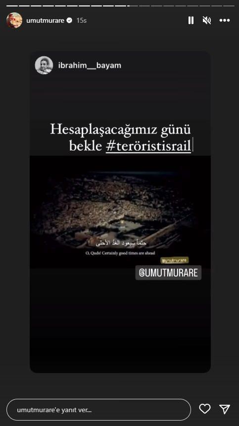 UMUT MRARE    Bir takipisi tarafndan paylalan "Hesaplaacamz gn bekle terristisrail" eklindeki paylamn hikayesinde yaymlad.