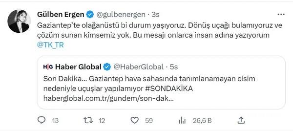 Yetkililere seslenerek bir aklama beklediklerini syleyen Glben Ergen, ?Gaziantep?te olaanst bir durum yayoruz. Dn ua bulamyoruz ve zm sunan kimsemiz yok. Bu mesaj onlarca insan adna yazyorum? ifadelerini kulland.