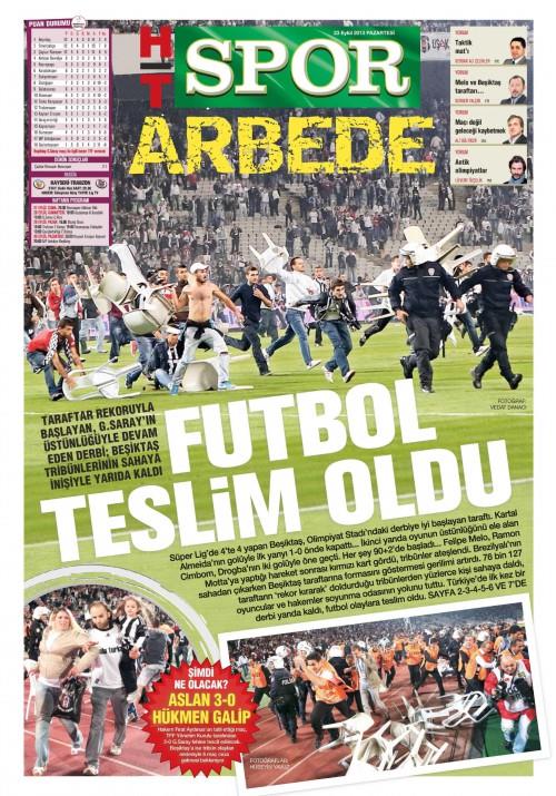 ��te olayl� derbinin gazete man�etleri..