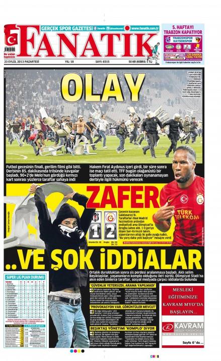 ��te olayl� derbinin gazete man�etleri..
