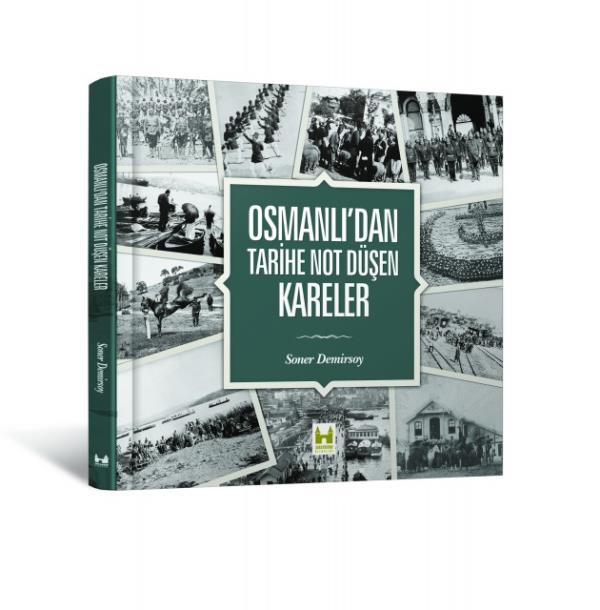 Osmanl'nn sosyo-kltrel hayatna k tutan binlerce fotoraftan seilen 70 kare "Osmanl'dan Tarihe Not Den Kareler" isimli albm eserde topland. Eser, tarihi bilgiyle yourulmasnn yannda fotoraflarn sosyal analizlerinin yaplm olmas nedeniyle byk nem tayor.  <p>Tarihi - Yazar Soner Demirsoy 100 yl akn bir sre nce ekilmi binlerce fotoraf karesini tek tek inceleyerek aralarndan 70 kareyi seti.</p>