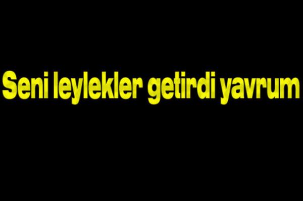 Bir zamanlar anne babanz sizi de byle kandrmyor muydu?