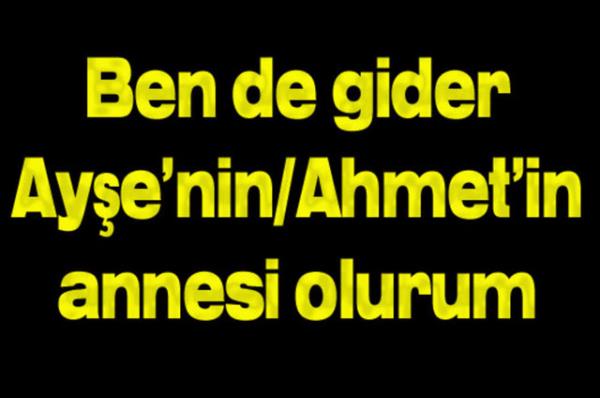 Bir zamanlar anne babanz sizi de byle kandrmyor muydu?