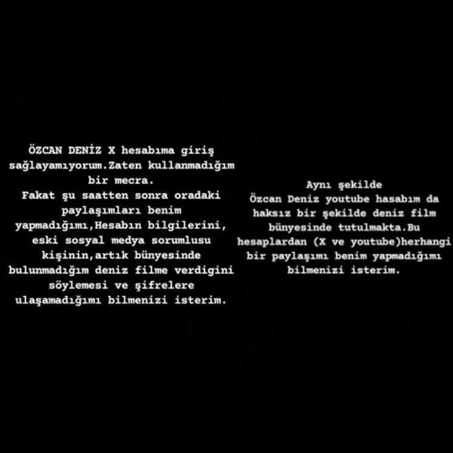 Deniz, konuyla ilgili yapt aklamada; "zcan Deniz X hesabma giri salayamyorum. Zaten kullanmadm bir mecra. Fakat u saatten sonra oradaki paylamlar benim yapmadm, hesabn bilgilerini, eski sosyal medya sorumlusu kiinin, artk bnyesinde bulunmadm Deniz Film'e verdiini sylemesi ve ifrelere ulaamadm bilmenizi isterim.