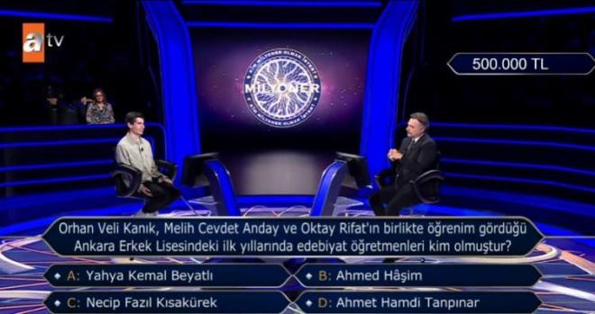 <p><strong>Trk edebiyatnn nemli isimlerinin getii 500 bin TL deerindeki soru ise u ekildeydi:</strong></p>    <p><strong>"Orhan Veli Kank, Melih Cevdet Anday ve Oktay Rifat'n birlikte renim grd Ankara Erkek Lisesindeki ilk yllarnda edebiyat retmenleri kim olmutur?"</strong></p>