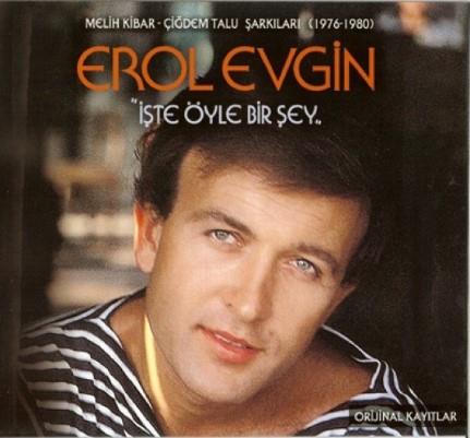 Erol Evgin ? te yle bir ey