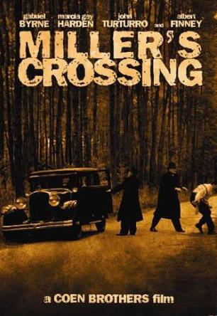 <p><b>MILLER'S CROSSING (MLLER KAVAI)</b></p>    Ynetmen: Joel Coen, Ethan Coen (1990)