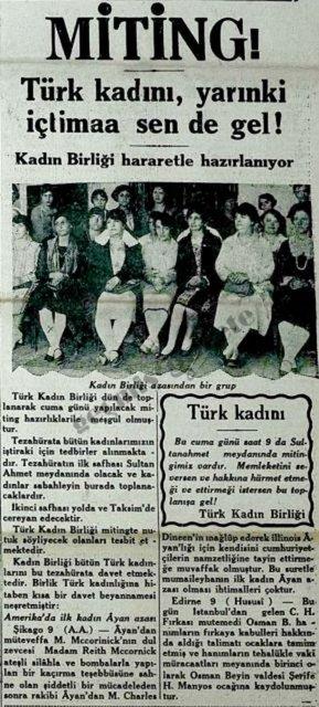(1930) Trk kadn bu cuma gn saat 9 da Sultanahmet meydannda mitingimiz vardr. Memleketini seversen ve hakkna hrmet etmei ve ettirmei istersen bu toplana gel! Trk Kadn Birlii
