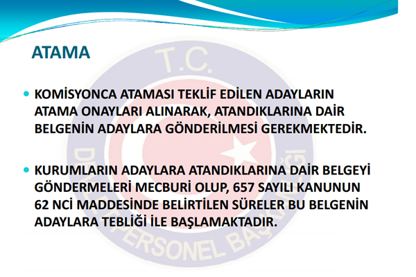 Devlet Personel Bakanl, kurumlarn KPSS ile yerleen adaylarn atamalarn yaparken dikkat edecei hususlar ieren bir rehber yaymlad.