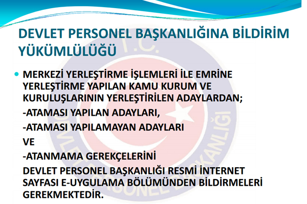 Devlet Personel Bakanl, kurumlarn KPSS ile yerleen adaylarn atamalarn yaparken dikkat edecei hususlar ieren bir rehber yaymlad.