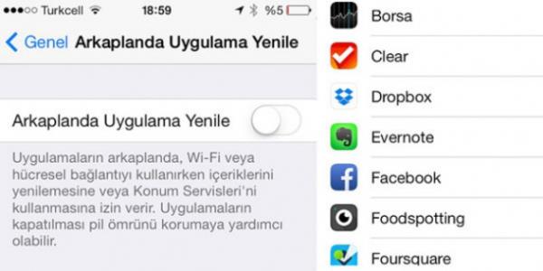 <p>15. arjnz daha uzun gitmesi iin arka planda uygulamalarn yenilenmesini kapatn</p>  Ayarlar -> Genel -> Arkaplanda Uygulamalar Yenile... Hepsini ya da bir ksmn kapatabilirsiniz