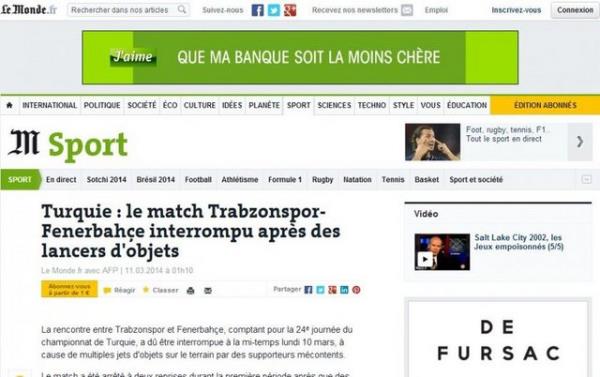 <p><b>LE MONDE </b></p>  "Trabzonspor-Fenerbahe manda sahaya kap kolu da dahil olmak zere tehlikeli maddeler atld ve zellikle Volkan Demirel isabet alnd"