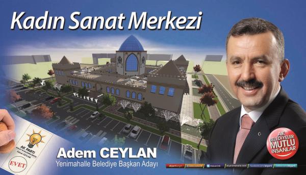 Ak Parti Yenimahalle belediye bakan aday Adem Ceylan, projelerini aklad.