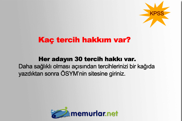 2013'n ilk KPSS tercih 24 Haziran itibariyle SYM'nin internet sitesi zerinden yaplmaya baland. Tercihler, 3 Temmuz akam saat 23:59'a kadar devam edecek.