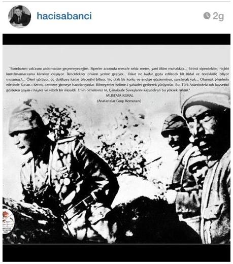 Hac Sabanc, anakkale ehitlerini Anma Gn'nn ertesinde Atatrk'n cephedeki bir fotorafn paylat. Sabanc'nn Instagram'daki paylam 550'nin zerinde 'beeni' ald.
