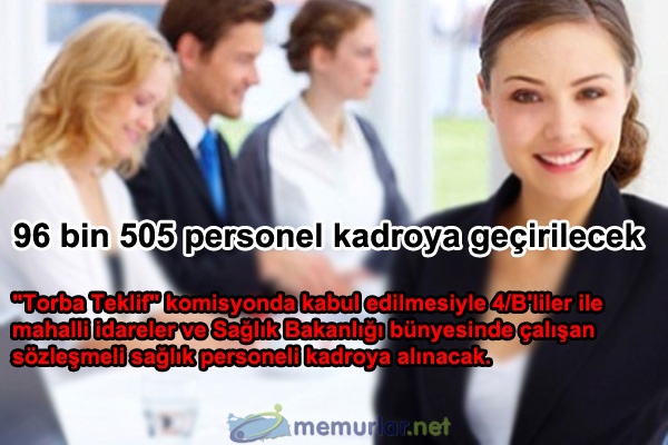 96 bin 505 personel kadroya ge�irilecek