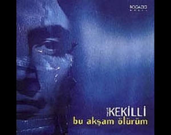 16. Murat Kekilli - Bu Akşam Ölürüm (1999)