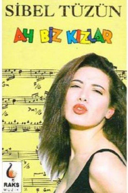 Sibel Tzn - Ah Biz Kzlar